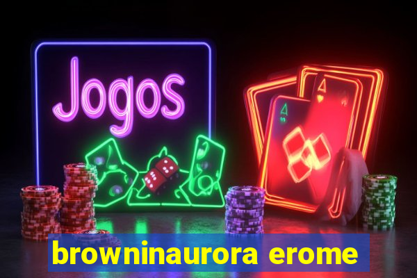 browninaurora erome